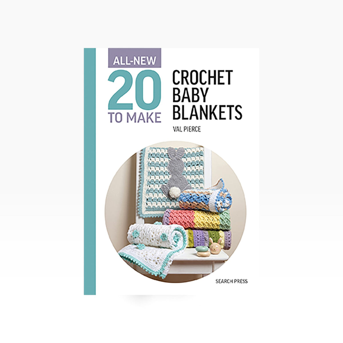 All-New 20 to Make: Crochet Baby Blankets (Search Press) cover