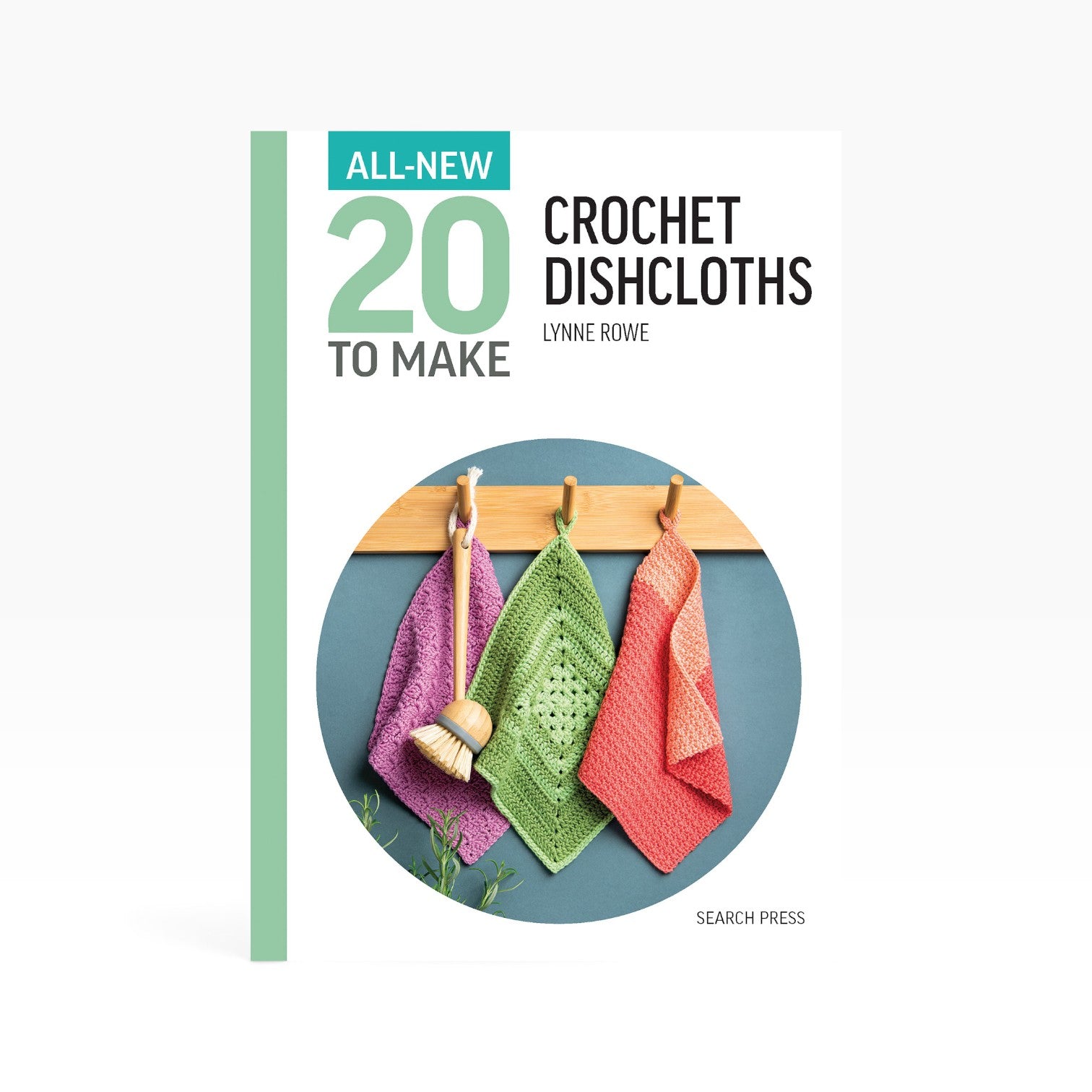All-New Twenty To Make: Crochet Dishcloths