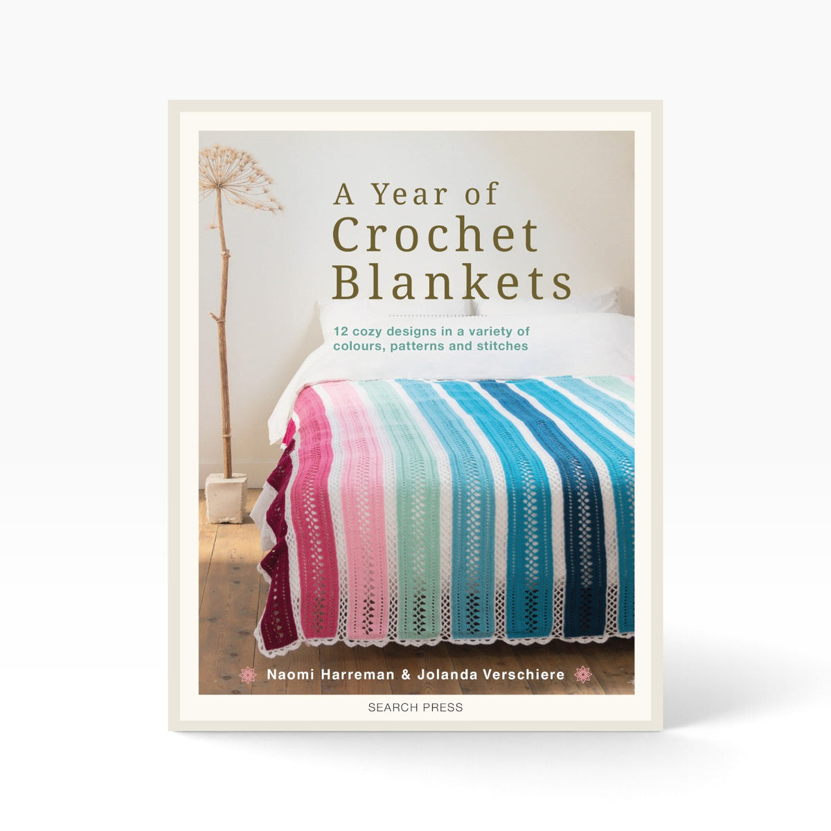 A Year of Crochet Blankets by Naomi Harreman and Jolanda Verschiere