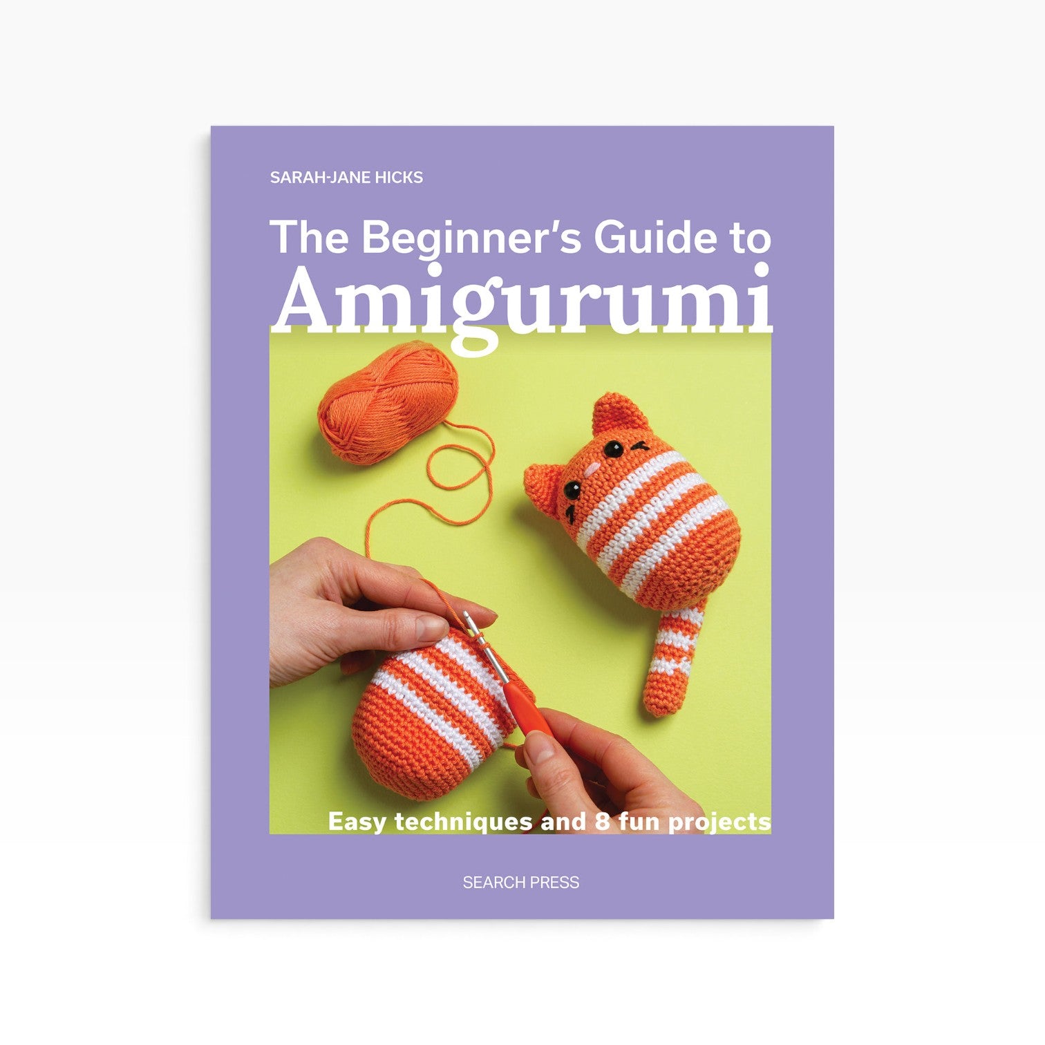 The Beginner's Guide to Amigurumi